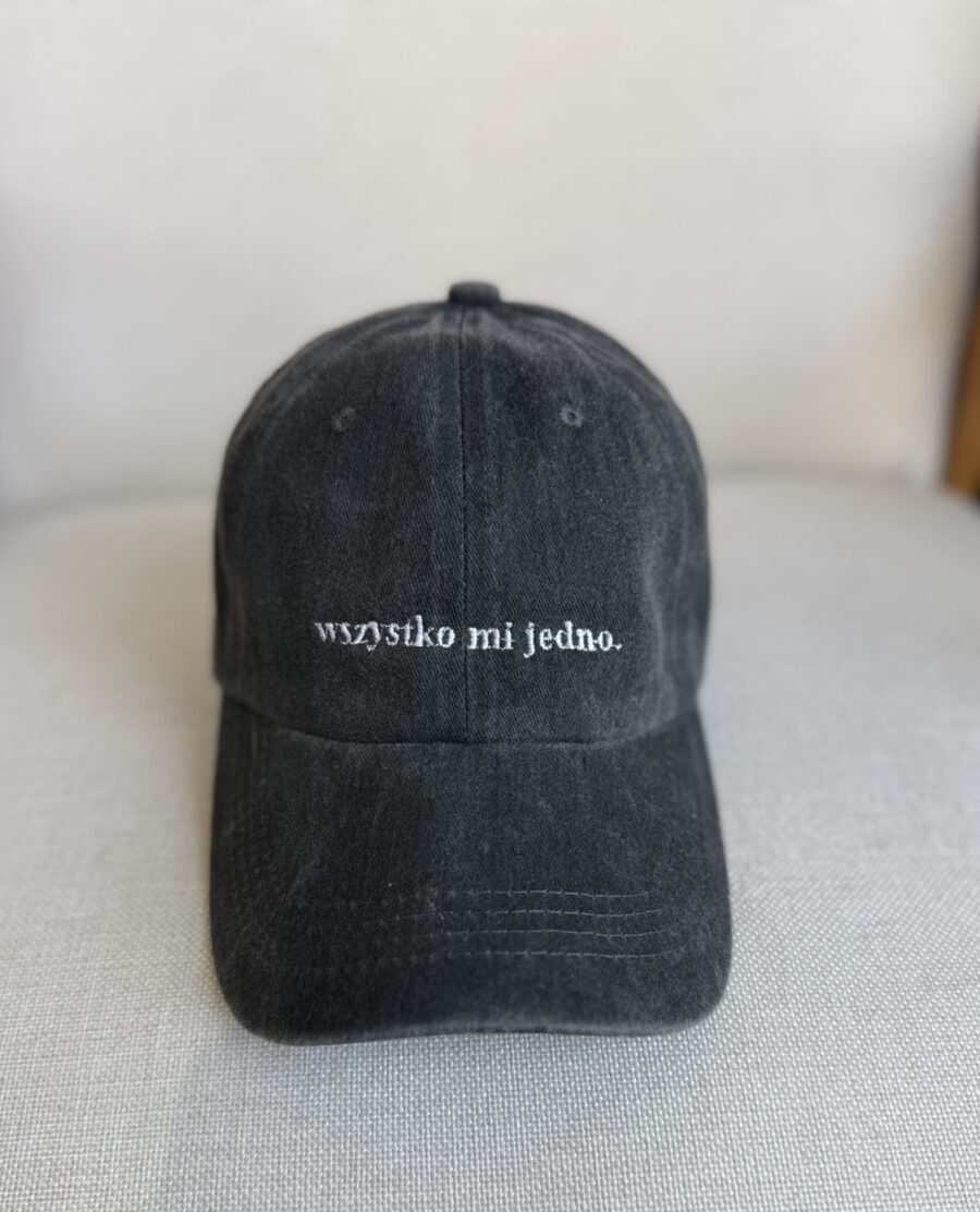 Czapka z daszkiem „Wszystko mi jedno.”